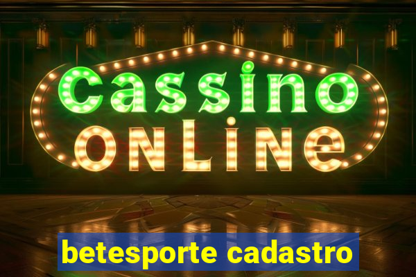 betesporte cadastro